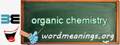 WordMeaning blackboard for organic chemistry